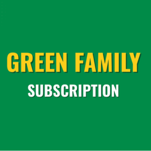 GREEN FAMILY SUBSCRIPTION